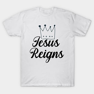 Jesus Reigns Christian T-Shirt